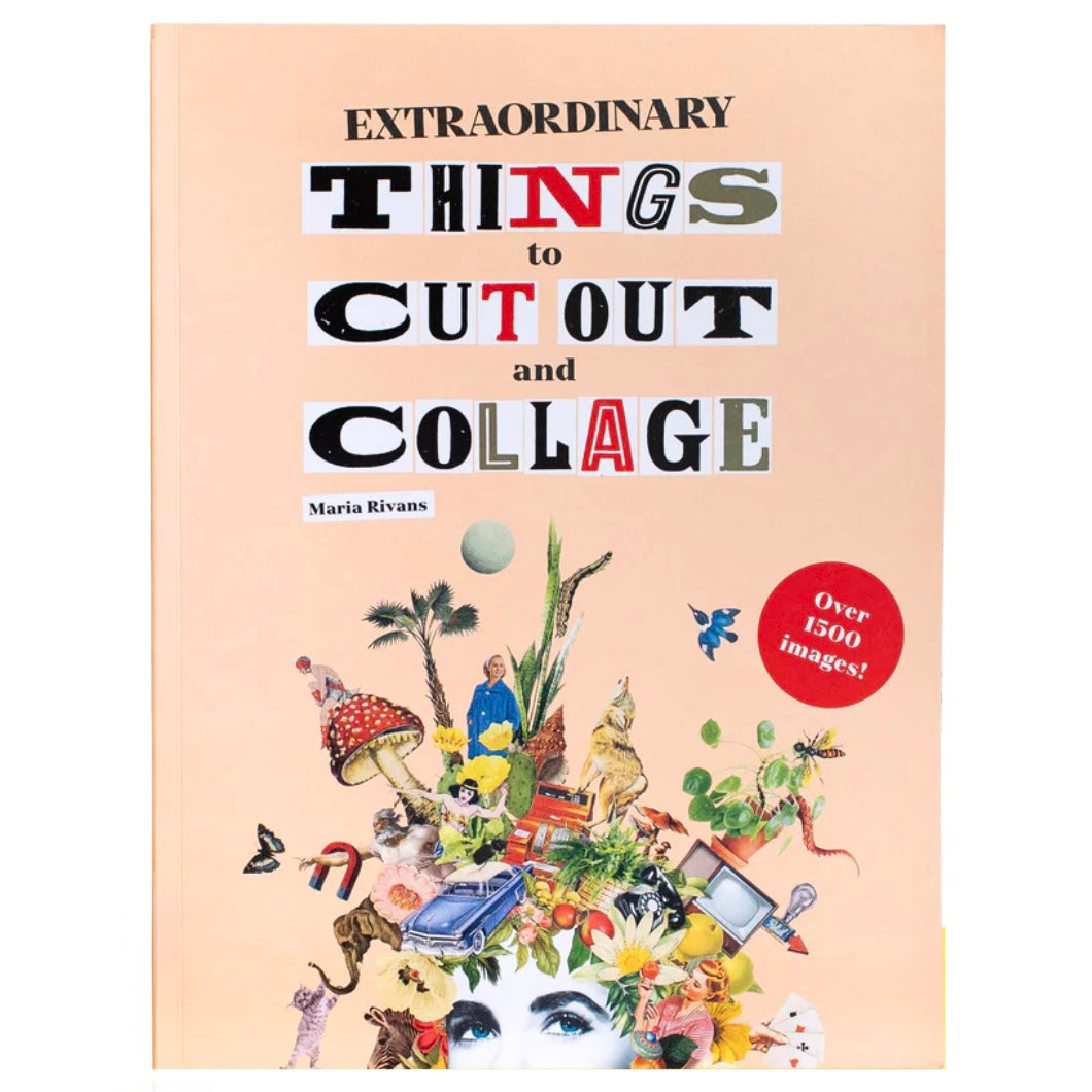 Extraordinary Things To Collage