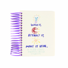 Wish It, Attract It, Make It Real - A Manifestation Journal