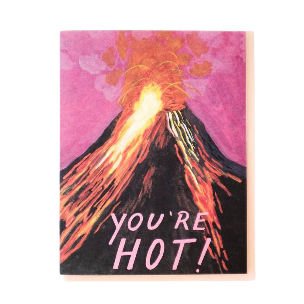 Volcanoes Are Hot Card